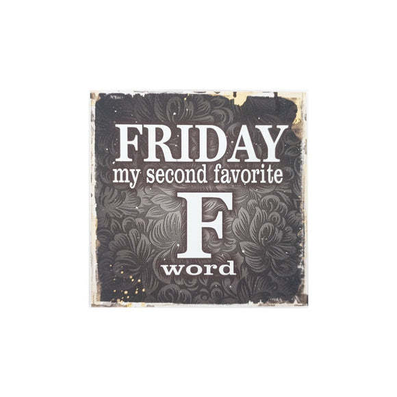 MAGNET WITH SAYING FRIDAY F WORD