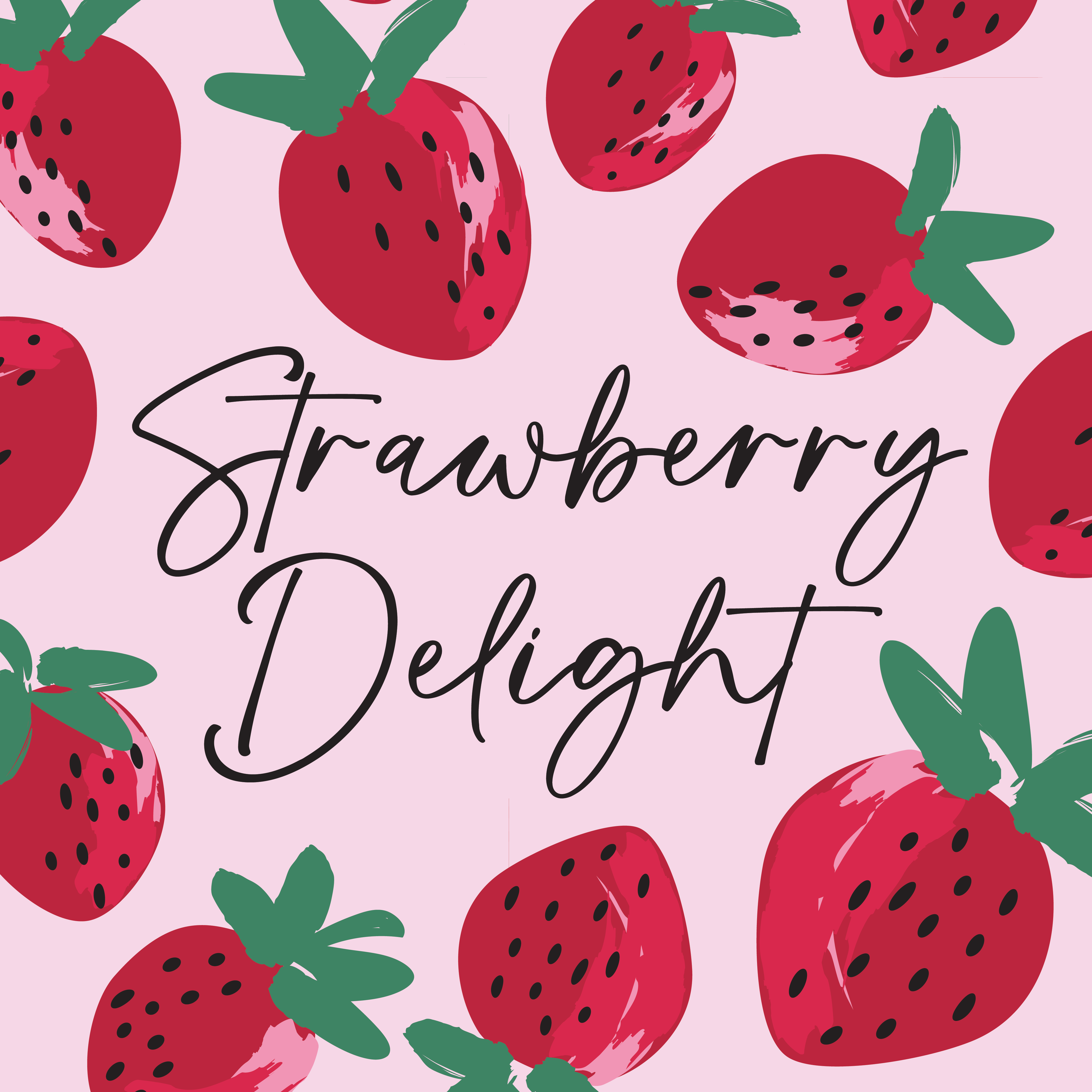 STRAWBERRY DELIGHT