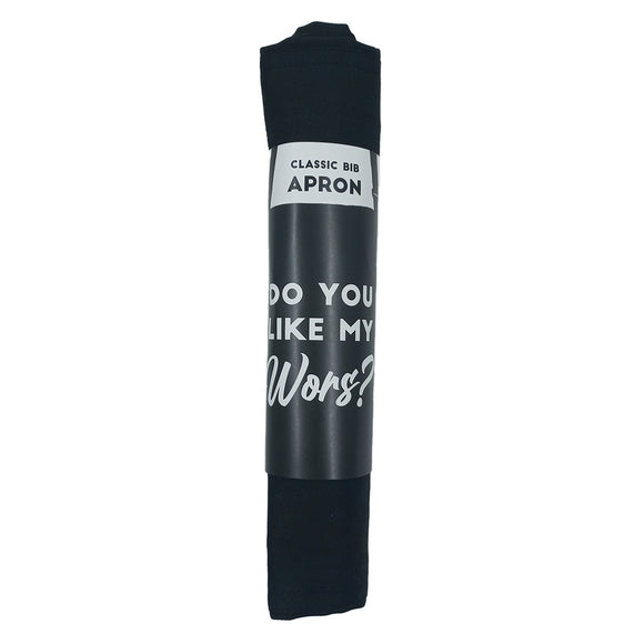 APRON BLACK DO YOU LIKE MY WORS