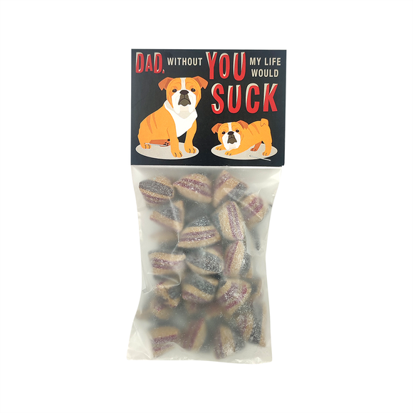 HUMBUG 110G DAD WITHOUT YOU MY LIFE WOULD SUCK BULLDOG