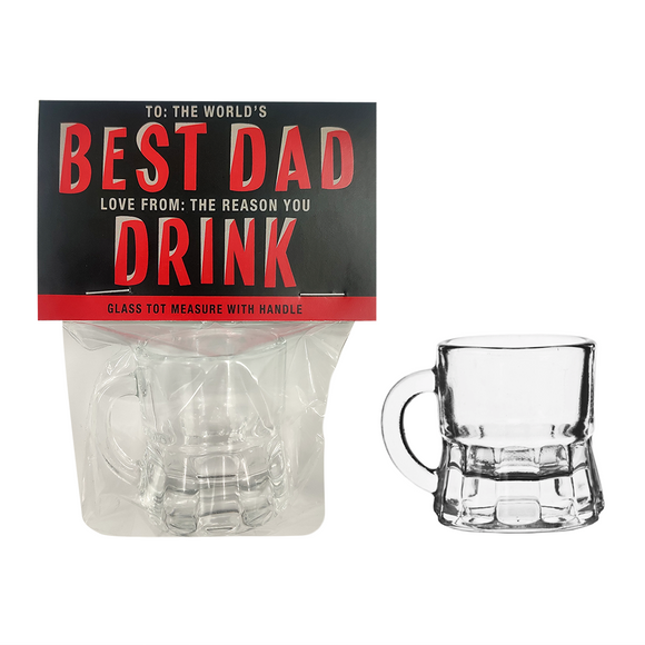 TOT GLASS WITH HANDLE FROM THE REASON YOU DRINK