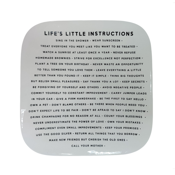 PLATTER SQUARE LIFE'S LITTLE INSTRUCTIONS WHITE 25CM