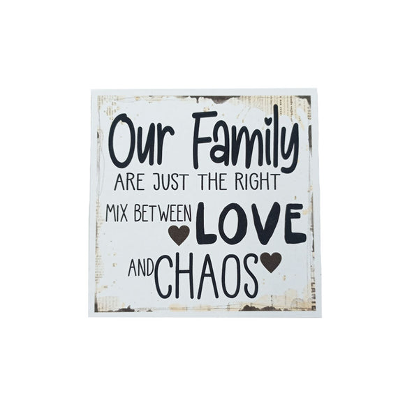MAGNET WITH SAYING FAMILY LOVE CHAOS