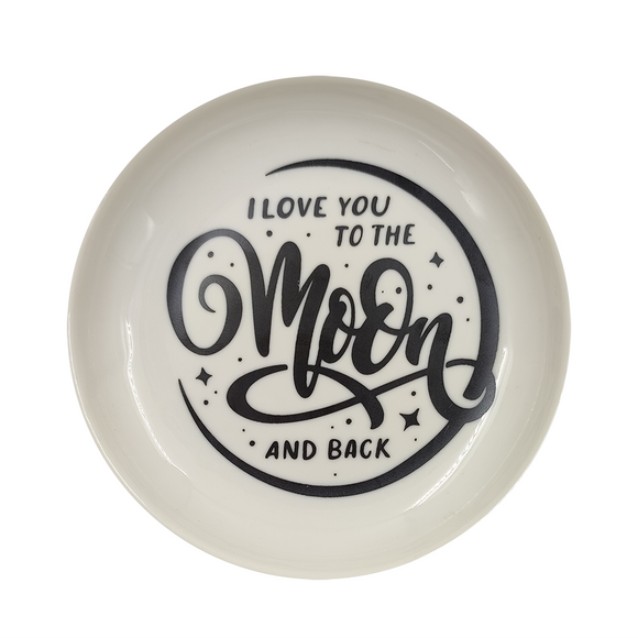 TRINKET PLATE CERAMIC ROUND I LOVE YOU TO THE MOON AND BACK